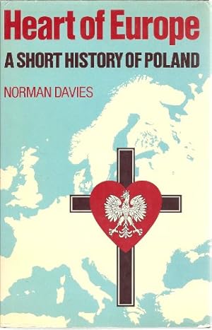 Bild des Verkufers fr Heart of Europe: A Short History of Poland zum Verkauf von WeBuyBooks