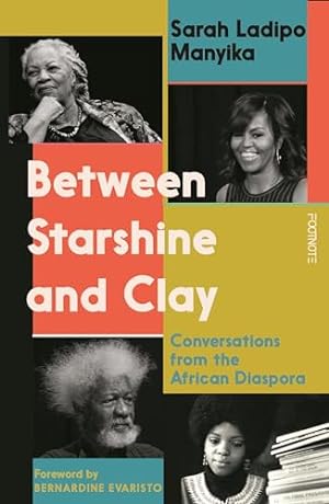 Seller image for Between Starshine and Clay: Conversations from the African Diaspora for sale by WeBuyBooks