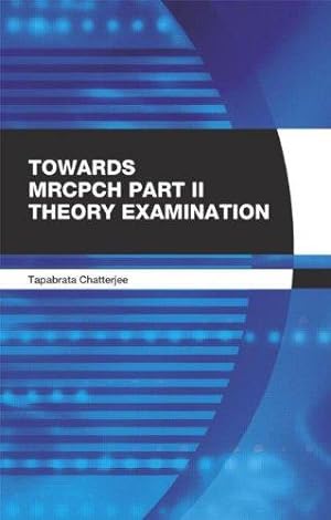 Seller image for Towards MRCPCH Part II (Theory) Examination for sale by WeBuyBooks