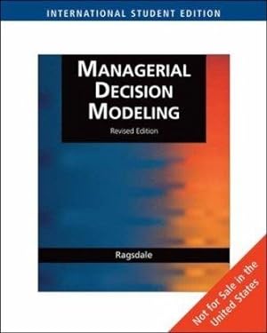 Image du vendeur pour Managerial Decision Modeling, Revised, International Edition (with Student CD-ROM, Microsoft Project Management 2007 and Crystal Ball Pro Printed Access Card) mis en vente par WeBuyBooks