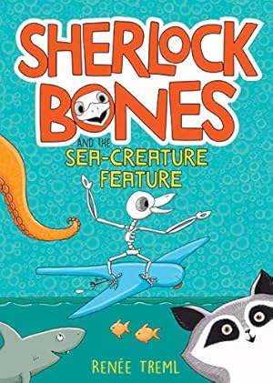 Bild des Verkufers fr Sherlock Bones and the Sea-Creature Feature zum Verkauf von WeBuyBooks