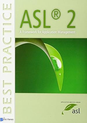 Seller image for ASL 2: A Framework for Application Management (Best Practice Series) for sale by WeBuyBooks