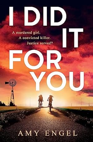 Bild des Verkufers fr I Did It For You: The chilling new thriller from the author of The Roanoke Girls zum Verkauf von WeBuyBooks