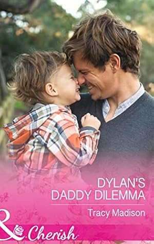 Bild des Verkufers fr Dylan's Daddy Dilemma: Book 4 (The Colorado Fosters) zum Verkauf von WeBuyBooks