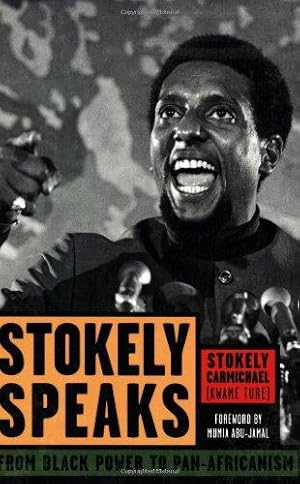 Image du vendeur pour Stokely Speaks: From Black Power to Pan-Africanism mis en vente par WeBuyBooks