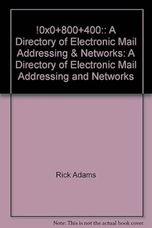 Seller image for A Directory of Electronic Mail Addressing & Networks for sale by WeBuyBooks