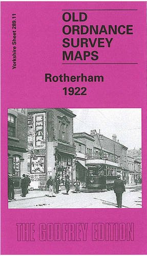 Bild des Verkufers fr Rotherham 1922: Yorkshire Sheet 289.11b (Old O.S. Maps of Yorkshire) zum Verkauf von WeBuyBooks