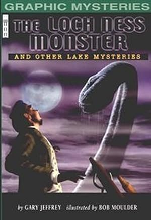 Imagen del vendedor de The Loch Ness Monster: and Other Lake Mysteries (Graphic Mysteries) a la venta por WeBuyBooks