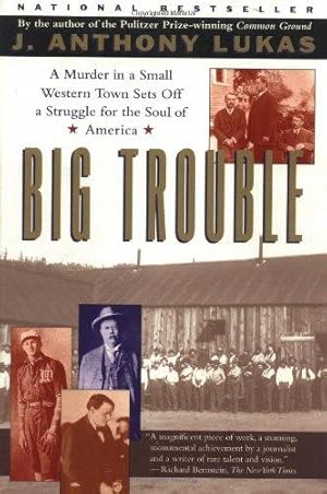 Immagine del venditore per Big Trouble: A Murder in a Small Western Town Sets off a Struggle for the Soul of America venduto da WeBuyBooks