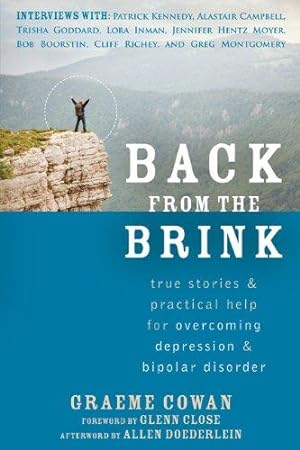 Immagine del venditore per Back from the Brink: True Stories and Practical Help for Overcoming Depression and Bipolar Disorder venduto da WeBuyBooks