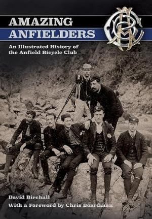 Seller image for Amazing Anfielders: An Illustrated History of the Anfield Bicycle Club for sale by WeBuyBooks