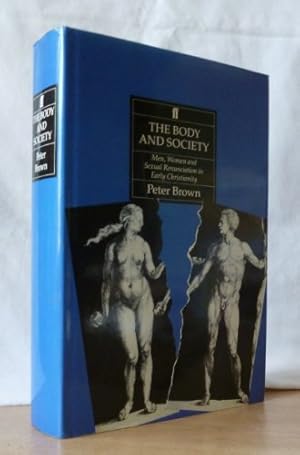 Bild des Verkufers fr The Body and Society: Men, Women and Sexual Renunciation in Early Christianity zum Verkauf von WeBuyBooks