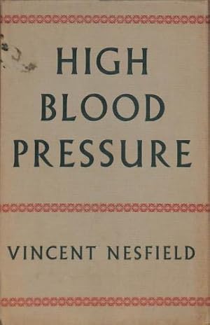 Bild des Verkufers fr High Blood Pressure. Cause and Treatment zum Verkauf von WeBuyBooks