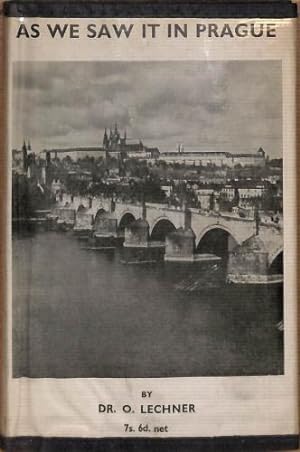 Image du vendeur pour As We Saw It In Prague. Twelve Discussions and a Letter 1933 to 1939. mis en vente par WeBuyBooks
