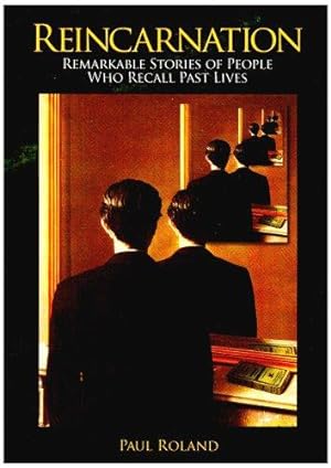 Seller image for Reincarnation: Remarkable Stories of People Who Recall Past Lives for sale by WeBuyBooks