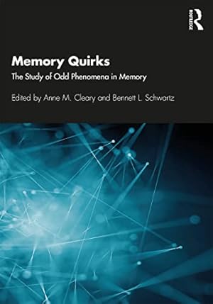 Immagine del venditore per Memory Quirks: The Study of Odd Phenomena in Memory venduto da WeBuyBooks