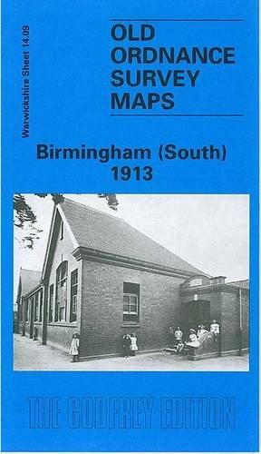 Seller image for Birmingham (South) 1913: Warwickshire Sheet 14.09 (Old Ordnance Survey Maps of Warwickshire) for sale by WeBuyBooks