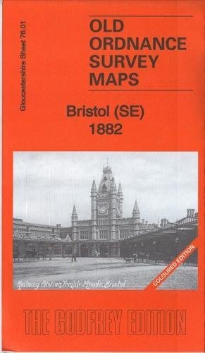 Seller image for Bristol (SE) 1882: Gloucestershire Sheet 76.01a (Old Ordnance Survey Maps of Gloucestershire) for sale by WeBuyBooks