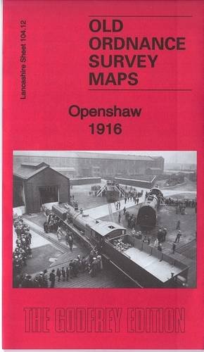 Bild des Verkufers fr Openshaw 1916: Lancashire 104.12b (Old Ordnance Survey Maps of Lancashire) zum Verkauf von WeBuyBooks