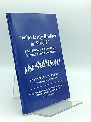 Seller image for WHO IS MY BROTHER OR SISTER?" Fostering a Culture of Family and Encounter for sale by Kubik Fine Books Ltd., ABAA