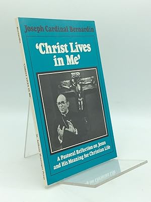 Seller image for CHRIST LIVES IN ME: A Pastoral Reflection on Jesus and His Meaning for Christian Life for sale by Kubik Fine Books Ltd., ABAA