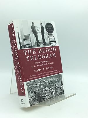 THE BLOOD TELEGRAM: Nixon, Kissinger, and a Forgotten Genocide