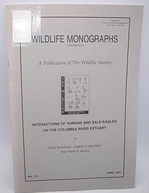 Immagine del venditore per Interactions of Humans and Bald Eagles on the Columbia River Estuary (Wildlife Monographs) venduto da Easy Chair Books