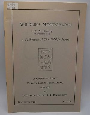 Immagine del venditore per A Columbia River Canada Goose Population 1950-1970 (Wildlife Monographs) venduto da Easy Chair Books