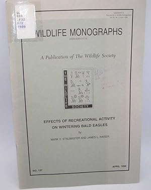 Seller image for Effects of Recreational Activity on Wintering Bald Eagles (Wildlife Monographs) for sale by Easy Chair Books
