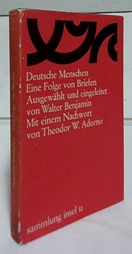 Deutsche Menschen : Eine Folge von Briefen. Walter Benjamin. Ausgew. u. eingel. von Walter Benjam...