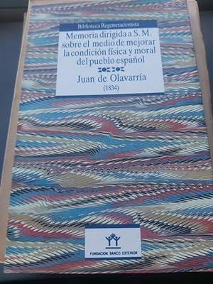 Imagen del vendedor de MEMORIA DIRIGIDA A S.M. SOBRE EL MEDIO DE MEJORAR LA CONDICIN FSICA Y MORAL DEL PUEBLO ESPAOL. a la venta por Libros Ambig