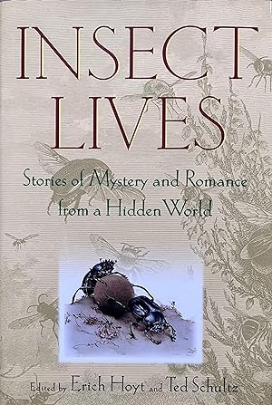 Insect Lives: Stories of Mystery and Romance from a Hidden World