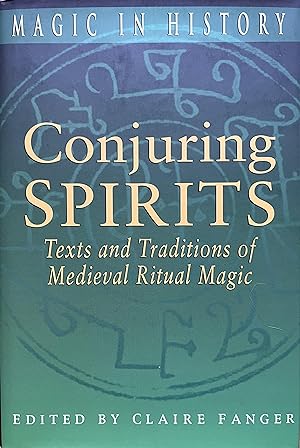 Immagine del venditore per Conjuring Spirits: Texts and Traditions of Medieval Ritual Magic venduto da Object Relations, IOBA