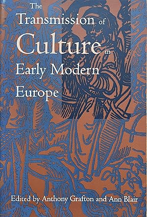 Image du vendeur pour The Transmission of Culture in Early Modern Europe mis en vente par Object Relations, IOBA