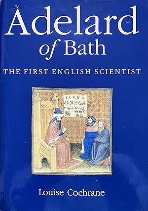 Imagen del vendedor de Adelard of Bath: The First English Scientist a la venta por Object Relations, IOBA
