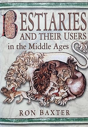 Seller image for Bestiaries and Their Users in the Middle Ages for sale by Object Relations, IOBA