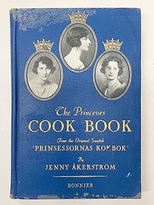 Seller image for The Princesses Cook Book From the Original Swedish "Prinsessornas Kokbok" for sale by Old New York Book Shop, ABAA
