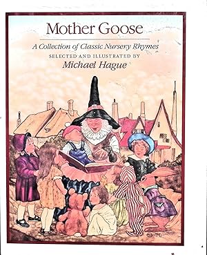 Seller image for Mother Goose: A collection of classic nursery rhymes for sale by Liberty Book Store ABAA FABA IOBA