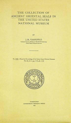 THE COLLECTION OF ANCIENT ORIENTAL SEALS IN THE UNITED STATES NATIONAL MUSEUM
