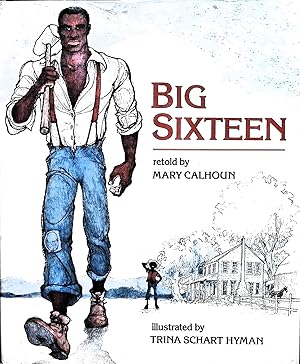 Seller image for Big Sixteen for sale by Liberty Book Store ABAA FABA IOBA