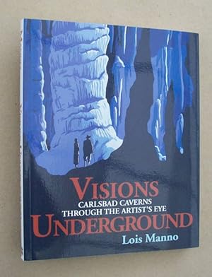 Seller image for Visions Underground Carlsbad Caverns Through the Artist's Eye for sale by John E. DeLeau