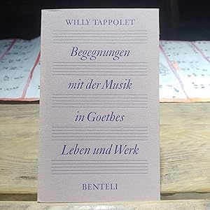 Immagine del venditore per Begegnungen mit der Musik in Goethes Leben und Werk venduto da Homeless Books