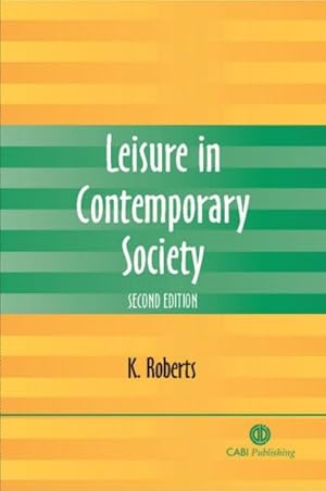 Imagen del vendedor de Leisure in Contemporary Society a la venta por GreatBookPricesUK