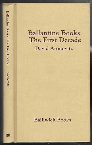 Ballantine Books, The First Decade: A Bibliographical History & Guide Of The Publisher's Early Years