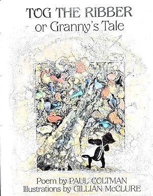 Seller image for Tog The Ribber or Granny's Tale for sale by Liberty Book Store ABAA FABA IOBA