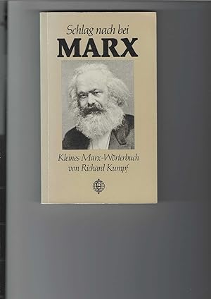 Bild des Verkufers fr Schlag nach bei Marx. Kleines Marx-Wrterbuch von Richard Kumpf. zum Verkauf von Antiquariat Frank Dahms