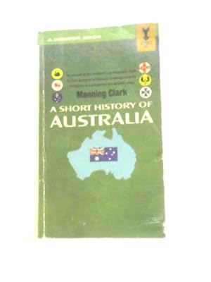 Seller image for A Short History Of Australia (Mentor Books) for sale by World of Rare Books