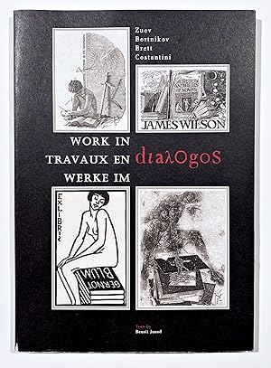 Seller image for Work in Dialogos. Travaux en dialogos. Werke im Dialogos. Zuev Bortnikov Brett Costantini. for sale by Antiquariat Steffen Vlkel GmbH