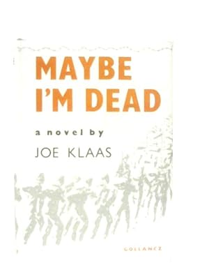 Seller image for Maybe I'm Dead for sale by World of Rare Books