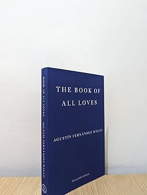Image du vendeur pour The Book of All Loves (Signed First Edition) mis en vente par Fialta Books